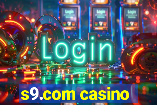 s9.com casino